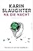Na die nacht (Will Trent #11) by Karin Slaughter