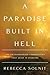 A Paradise Built in Hell: The Extraordinary Communities That Arise in Disaster