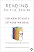 Reading in the Brain: The New Science of How We Read