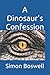 A Dinosaur's Confession