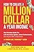 How To Create A Million Dol...