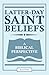 Latter-Day Saint Beliefs: A...