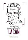 Colecao Saberes - 100 minutos para entender Lacan