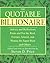 The Quotable Billionaire: Advice and Reflections From and For the Real, Former, Almost, and Wanna-Be Super-Rich . . . and Others
