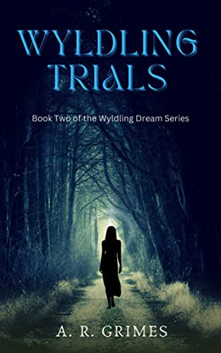 Wyldling Trials (Wyldling Dream #2)