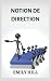 NOTION DE DIRECTION