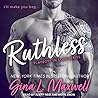Ruthless by Gina L. Maxwell