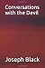 Conversations with the Devil