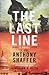 The Last Line: A Novel