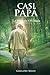 Casi Papa' by Gregory Mayo