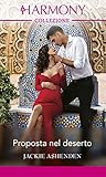 Proposta nel deserto by Jackie Ashenden