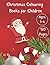 Christmas colouring books f...