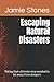 Escaping Natural Disasters by Jamie Stones