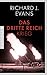 Das Dritte Reich by Richard J. Evans Das Dritte Reich by Richard J. Evans