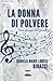 La donna di polvere (Italian Edition)