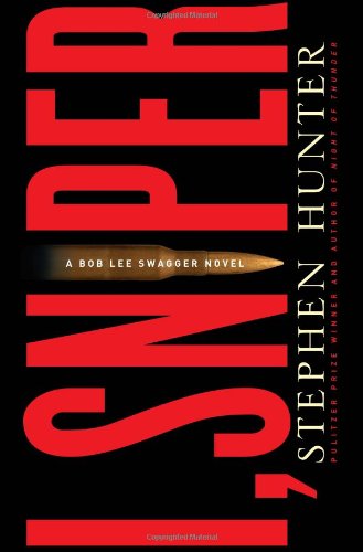 I, Sniper: A Bob Lee Swagger Novel