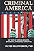 Criminal America: 245 years...