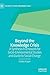 Beyond the Knowledge Crisis: A Synthesis Framework for Socio-Environmental Studies and Guide to Social Change (Palgrave Studies on Norbert Elias)