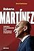 Roberto Martinez : Portrait et confessions d'un entraîneur d'exception (Kennes Société) (French Edition)