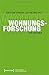 Wohnungsforschung: Ein Reader
