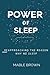 POWER OF SLEEP: REAPPROACHI...