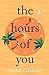 The Hours of You by Fiona Collins