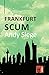 Frankfurt Scum