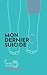 Mon dernier suicide by Jimmy Houle