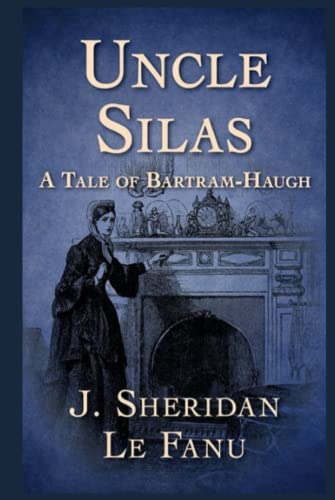 Uncle Silas : Classic illustrated