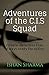 Adventures of the C.I.S squad