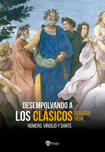 Desempolvando a los clásicos: Homero, Virgilio y Dante (Paperback)