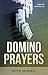 Domino Prayers: Setting Off...