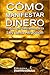 CÓMO MANIFESTAR DINERO: Edi...