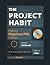 The Project Habit: Making Rigorous PBL Doable