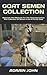 GOAT SEMEN COLLECTION: Materials And Methods For The Characterization And Collection Of Semen From A Fertile Goat