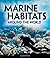 Marine Habitats Around The ...