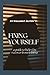 Fixing yourself: a guide to help you recover from trauma