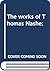 The works of Thomas Nashe;