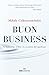 Buon business: La leadership, il flow e la creazione del significato (Italian Edition)