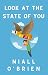 Look At The State Of You by Niall O'Brien