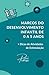 Marcos do Desenvolvimento Infantil de 0 a 5 anos: + dicas de atividades de estimulação (Portuguese Edition)