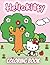 Héllo Kítty And Friends Coloring Book by Kate Morrison