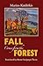 Fall Comes from the Forest