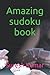 Amazing sudoku book