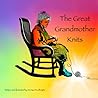 The Great Grandmother Knits