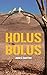 Holus Bolus
