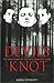 Devil's Knot : The True Story of the West Memphis Three