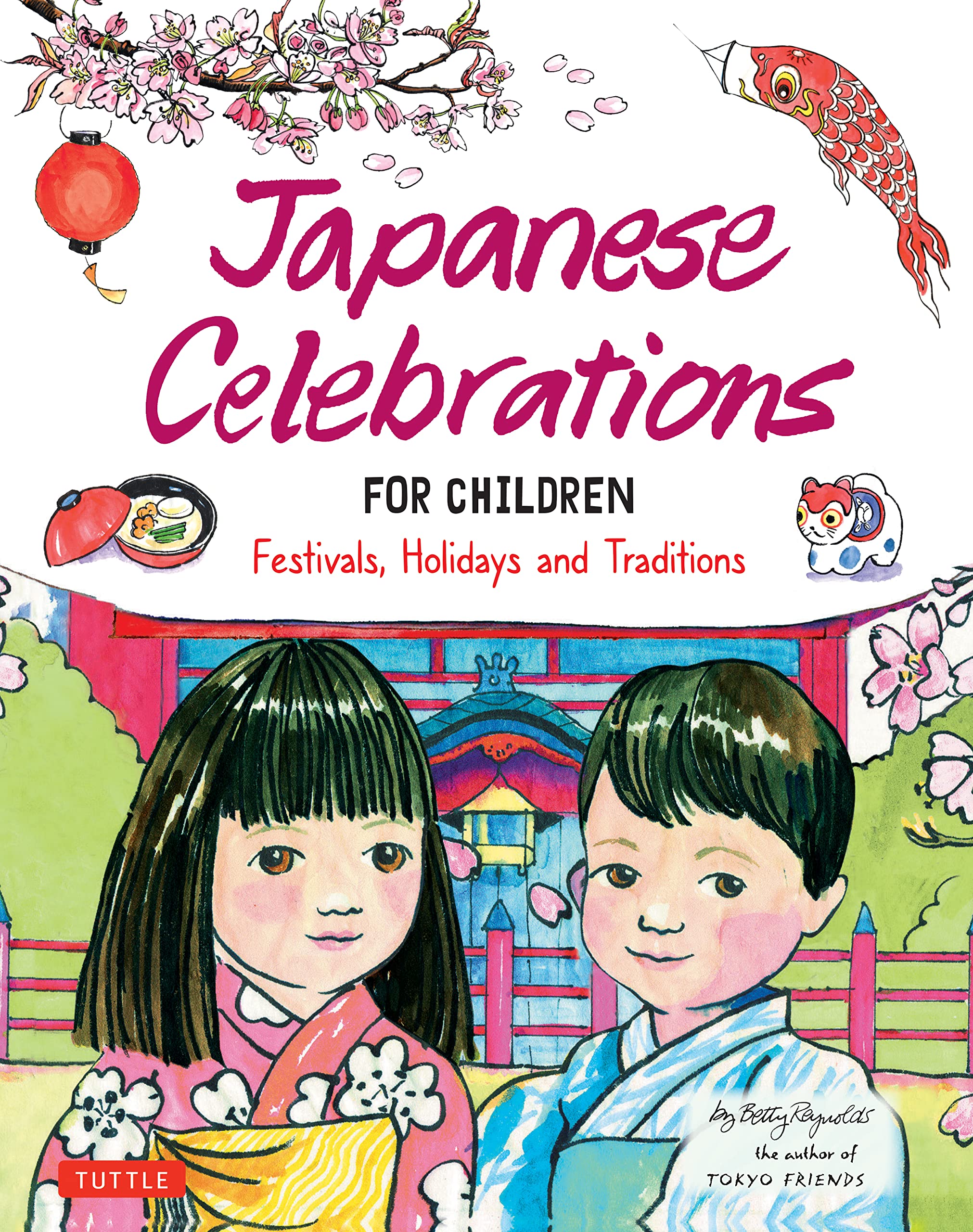 Japanese Celebrations for Children: Festivals, Holidays and Traditions (Hardcover)