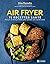 Air Fryer: 75 recettes sant...