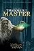 Thaddeus and the Master - Book 2 of 3